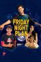 Nonton film Friday Night Plan (2023) subtitle indonesia