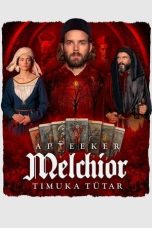 Nonton film Melchior the Apothecary: The Executioner’s Daughter (2023) subtitle indonesia