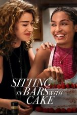 Nonton film Sitting in Bars with Cake (2023) subtitle indonesia