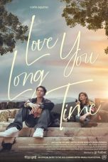 Nonton film Love You Long Time (2023) subtitle indonesia