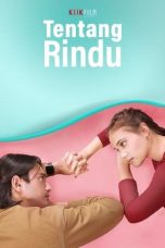 Nonton film Tentang Rindu (2021) subtitle indonesia