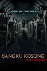Nonton film Bangku Kosong: Ujian Terakhir (2023) subtitle indonesia